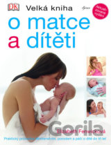 Velká kniha o matce a dítěti