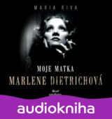 Moje matka Marlene Dietrichová
