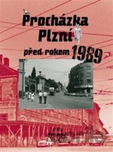 Procházka Plzní před rokem 1989