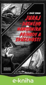 Juraj – drsného námorníka príhody a skúsenosti