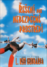Řešení pro nebezpečné prostředí