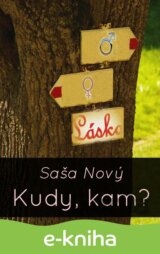 Kudy, kam?