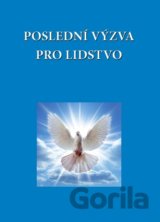 Poslední výzva pro lidstvo