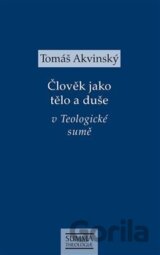 Člověk jako tělo a duše v Teologické sumě