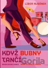 Když bubny tančí / When Drums Dance / Wenn Trommeln Tanzen