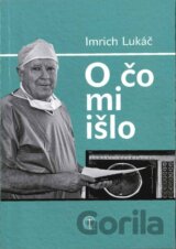 O čo mi išlo