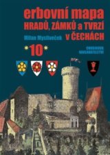 Erbovní mapa hradů, zámků a tvrzí v Čechách 10