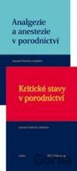 Analgezie a anestezie v porodnictví + Kritické stavy v porodnictví