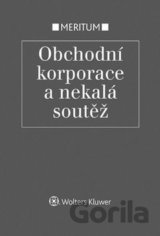 Obchodní korporace a nekalá soutěž