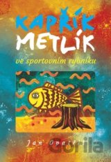 Kapřík Metlík ve sportovním rybníku