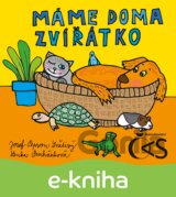 Máme doma zvířátko
