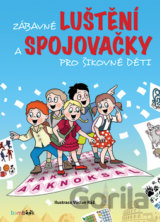 Zábavné luštění a spojovačky pro šikovné děti