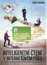 Intelig. čtení v int. věku Teorie a základní testy racionálního čtení a vnímání