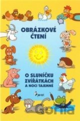 Obrázkové čtení - O sluníčku, zvířátkách a noci tajemné