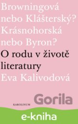 Browningová nebo Klášterský? Krásnohorská nebo Byron?