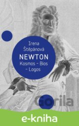 Newton: Kosmos, Bios, Logos