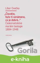 Člověče, bylo ti oznámeno, co je dobré…