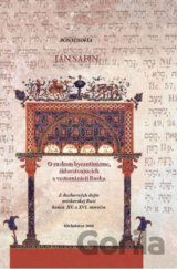 O ruskom byzantinizme, židovstvujúcich a vesternizácii Ruska