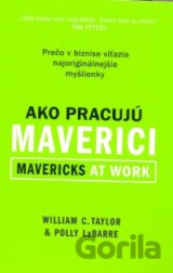 Ako pracujú maverici