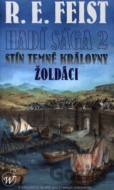 Hadí sága 2: Stín temné královny - Žoldáci