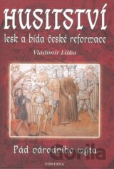 Husitství - lesk a bída reformace