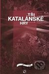 Tři katalánské hry