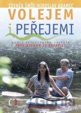 Volejem i peřejemi