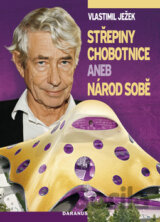 Střepiny chobotnice aneb Národ sobě