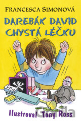 Darebák David chystá léčku