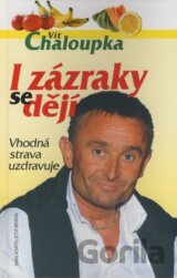 I zázraky se dějí