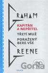 Kapitán a nepřítel, Třetí muž, Poražený bere vše