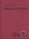 Vcházení do Evropy