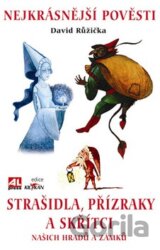Strašidla, přízraky a skřítci našich hradů a zámků