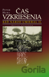 Keď národ umieral II.: Čas vzkriesenia