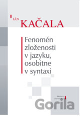 Fenomén zloženosti v jazyku, osobitne v syntaxi