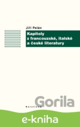 Kapitoly z francouzské, italské a české literatury