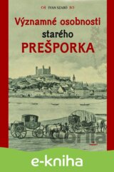 Významné osobnosti starého Prešporka