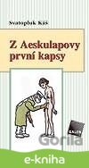 Z Aeskulapovy první kapsy