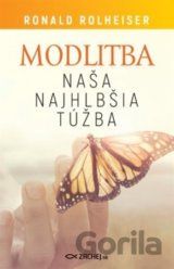 Modlitba, naša najhlbšia túžba