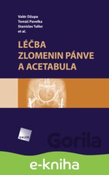 Léčba zlomenin pánve a acetabula