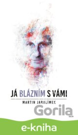 Já blázním s vámi