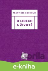 O lidech a životě