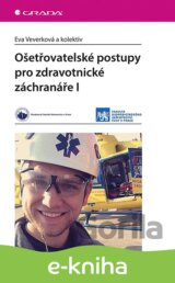 Ošetřovatelské postupy pro zdravotnické záchranáře I