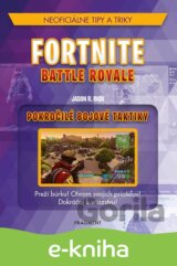 Fortnite: Pokročilé bojové taktiky