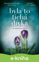 Byla to tichá dívka