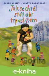 Jak se chtěl stát obr trpaslíkem