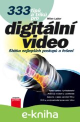 333 tipů a triků pro digitální video