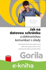Jak na datovou schránku a elektronickou komunikaci s úřady