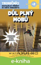 Důl plný mobů