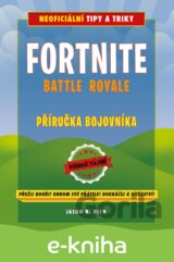 Fortnite Battle Royale: Příručka bojovníka